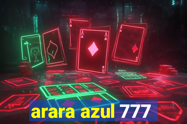 arara azul 777